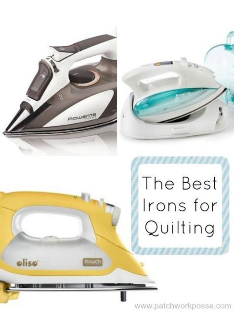 The Best Irons for Quilters Best Steam Iron, Cordless Iron, Portable Iron, Fabric Crafts Diy, Quilt Retreat, Mini Iron, Best Iron, Quilt Tutorial, Quilting Supplies