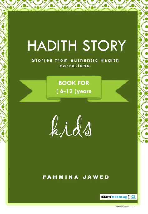 Assalamu Alaikum , Hadith Story for kids pdf Assalamu alaikum wrwb, Ramadan is just a few days ahead. This is my gift to all the little kids and their parents. May Allah have mercy on us and forgive our sins. keep in dua and do let us know in the comment box if you like this book. See […] The post 4 Hadith Story for kids- Free pdf appeared first on Islam Hashtag. Hazrat Ayesha, Story Books For Kids, Islamic Story, Islamic Books For Kids, Have Mercy, Assalamu Alaikum, My Gift, Learn Islam, Stories For Kids