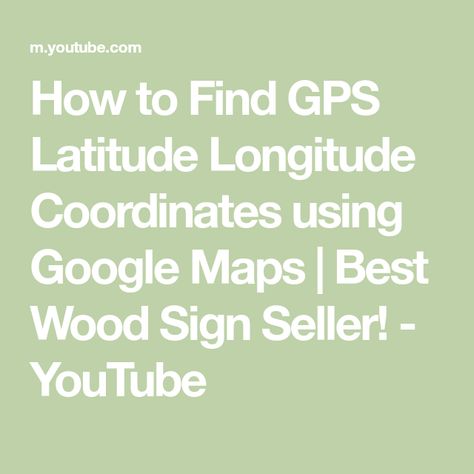 Latitude And Longitude, Latitude Longitude, Diy Wood Signs, Gps Coordinates, Diy Signs, Short Video, Google Maps, Wood Sign, Genealogy