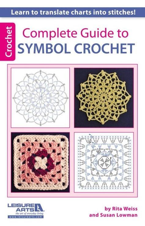 It's time to learn how to read diagrams so you can crochet patterns from all around the world! The Complete Guide to Symbol Crochet will teach you how! Crochet Symbol, Reverse Single Crochet, Crochet Diagrams, Crochet Symbols, Crochet Stitches Guide, Crochet Charts, Leisure Arts, Crochet Tips, Crochet Books