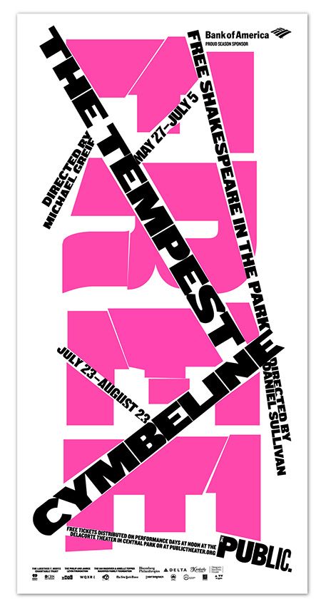 Three-sheet poster from the Shakespeare in the Park 2015 campaign. Designed by Paula Scher and team. Paula Sher, Shell Graphic, Freedom House, Shakespeare In The Park, Public Theater, Paula Scher, 타이포그래피 포스터 디자인, Theatre Poster, Type Posters