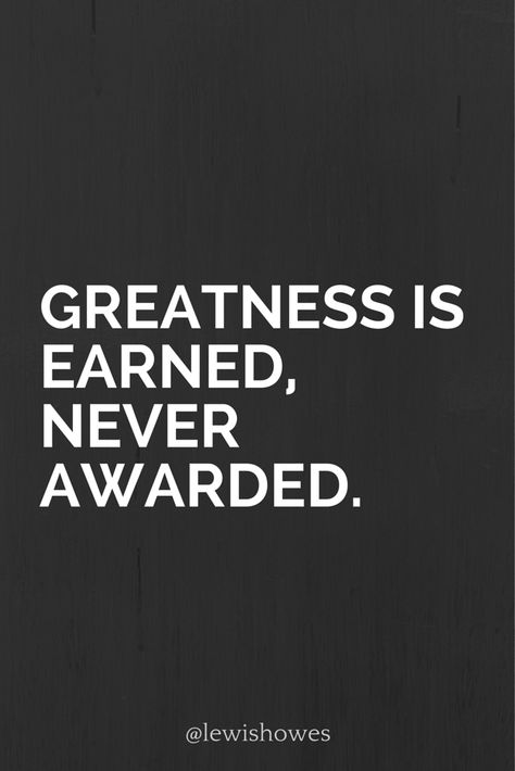 Greatness is earned, never awarded. Billboard Motivation, Mindset Podcasts, Award Quotes, Slow To Speak, Lewis Howes, Entrepreneurship Quotes, Entrepreneur Quotes, Gymnast, Some Words