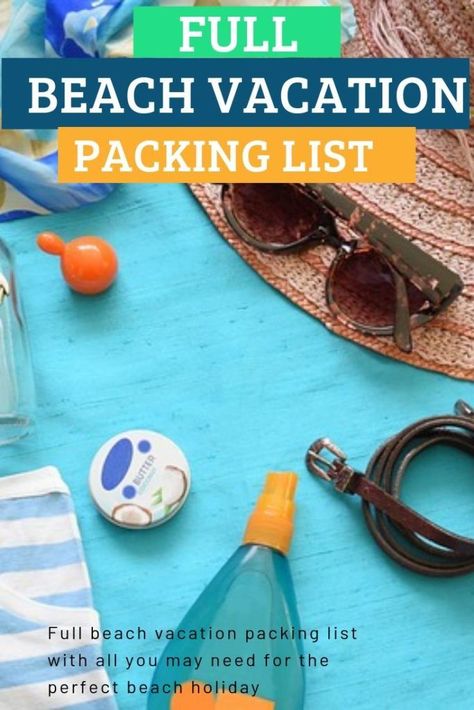 Full beach vacation packing list with all you may need to be comfortable, sun safe and stylish on your sea and sun holiday #packinglist #travel #beachvacation #beach Packing Advice, Pack For The Beach, Tahiti Resorts, Beach Vacation Packing, Where Is Bora Bora, Best Island Vacation, Beach Vacation Packing List, Vacation Packing List, Sun Holiday