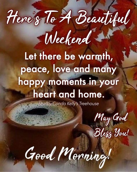 Weekend Blessings, Fall Friday, Happy Weekend Images, Weekend Wishes, Birthday Msgs, Good Morning Messages Friends, Blessed Morning Quotes, Friday Inspirational Quotes, Weekend Messages