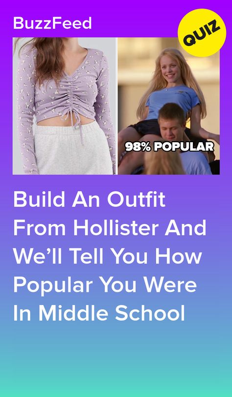 Cute Clothes From Hollister, How Do You Become Popular At School, What To Where To School Outfits, Make An Outfit Game, Popular At School, Build An Outfit Game, Useful Life Hacks For School, Test Day Outfits For School, Buzzfeed Outfit Quizzes