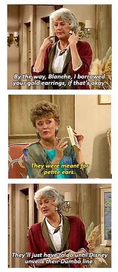 Only seventeen and I'm in love with Golden Girls. Golden Girls Humor, Golden Girls Quotes, Friend Quotes For Girls, The Golden Girls, Throwing Shade, Stay Golden, Funny Girl Quotes, Betty White, La Girl