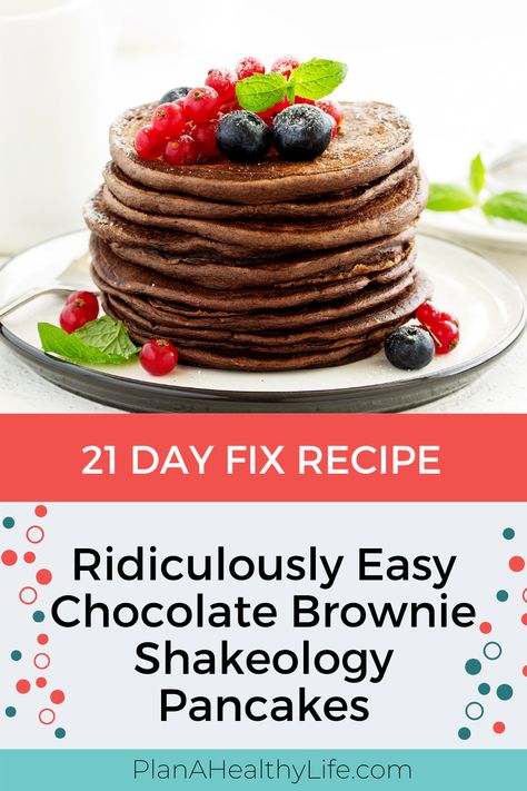 Shakeology Pancakes Chocolate, Shakeology Pancakes, Shaklee Recipes, Shakeology Desserts, Chocolate Shakeology Recipes, Eating Pancakes, Beachbody Shakeology, Macro Food, 21 Day Fix Breakfast