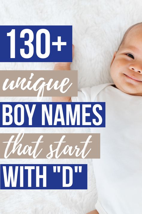 D Names For Boys, D Baby Names, D Boy Names, D Names, Short Baby Boy Names, Boys Names Rare, Classic Boy Names, Birth Advice, Short Boy Names