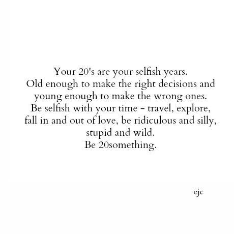 What I would tell my 20 year old self...www.wishesforthesoul.wordpress.com Inspirerende Ord, Fina Ord, Single Life, Dream Board, Note To Self, Pretty Words, Cute Quotes, Word Art, Great Quotes