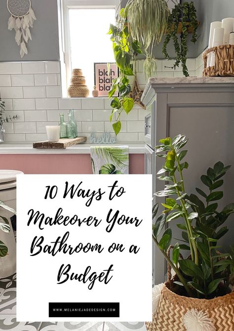 Want to revamp your bathroom but don't have a big budget? 10 ideas on how you can give your bathroom a fresh new look without having to spend much money. #bathroom #bathroomdesign #melaniejadedesign Plants In The Home, Bathroom On A Budget, Jade Design, Wallpaper And Paint, Bathroom Remodel On A Budget, Bath Sink, Glass Dresser, Serene Bathroom, Plant Inspiration