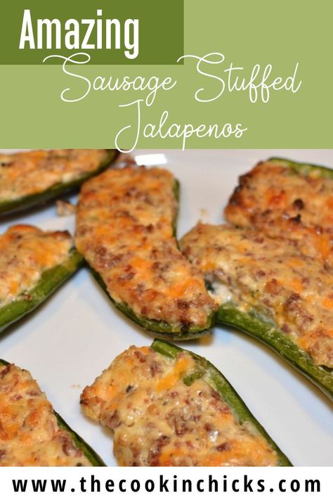 Baked Stuffed Jalapenos, Jalapeno Recipes Appetizers, Sausage Stuffed Jalapenos, Stuffed Jalapeños, Stuffed Jalapenos, The Cookin Chicks, Spicy Appetizers, Sage Sausage, Jalapeno Recipes