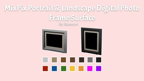 [BunnyM] MixPix Portraot & Landscape igital Photo Frame Surface MOD SIMS 4 CC Sims 4 Picture Frame Cc, Sims 4 Photo Frame Cc, 4 Picture Frame, Pallet Frames, Ts4 Cc, Cc Finds, Sims 4 Cc, 4 Photos, Sims 4 Mods