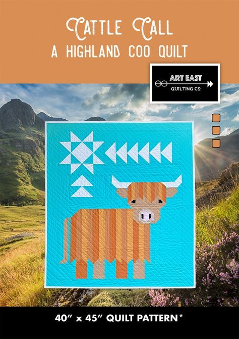 Cattle Call - A Highland Coo - Quilt Pattern by Art East Quilting Co. - 628011067517 Cow Quilt, Highland Coo, Traditional Patchwork, Quilt Sewing Patterns, Patchwork Quilt Patterns, How To Finish A Quilt, Barn Quilts, Cow Pattern, Patchwork Quilt