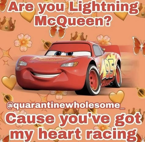 I Am Speed, Mcqueen 3, Pick Up Line Jokes, W Rizz, Lighting Mcqueen, Pick Up Lines Cheesy, Pick Up Line, Pickup Lines, Mc Queen