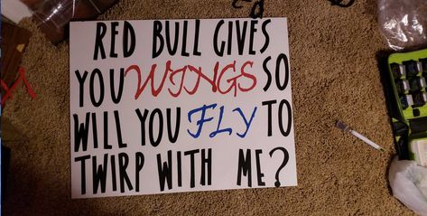 Red Bull Prom Proposal, Dance Asking Ideas, Dance Asking, Formal Proposals, Promposal Ideas, Dance Ideas, Red Bull, Prom, Novelty Sign