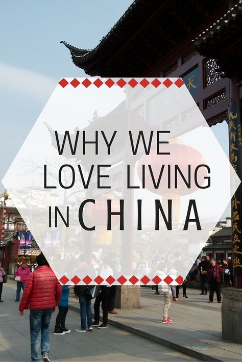 why we love living in china China Destinations, Teaching Abroad, Moving To China, Work Overseas, Nanjing China, China Travel Destinations, Travel China, Teaching English Abroad, Road Travel