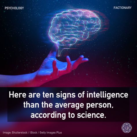 Here are ten signs of intelligence than the average person, according to science. #psychology #intelligent #IQ #genius #smart #intelligence #signsofintelligence #facts #Factionary Signs Of Genius, Super Intelligence, Science Psychology, Signs Of Intelligence, What To Study, Social Intelligence, Interesting Science Facts, Psychological Science, What Is Science