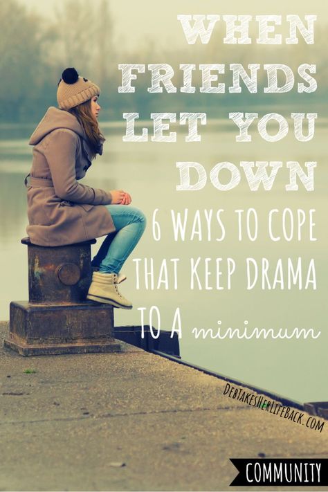 Ever feel like your friends let you down? Here are six ways to cope that will keep drama to a minimum and put you back in the driver's seat TODAY! | friends let you down quotes friendship | when friends let you down friendship | when friends let you down truth | when friends hurt you friendship | when friends become strangers | when friends ignore you | when friends leave you out | when friendships change | when friends hurt betrayal | when friends hurt feelings | when friends hurt letting go Friend Group Drama Quotes, Friend Disappointment Quotes, Friends Who Leave You Out, Hurt By Friendship, Friends That Arent Friends, Friends That Leave You Out, Why Can’t I Keep Friends, Friends Ditching You Quotes, Friend Vs Acquaintance Quotes