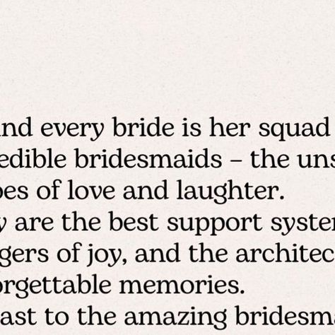 Laura Downes on Instagram: "👰✨ To the unsung heroes of love and laughter - the bridesmaids! 🌟 They’re not just in dresses; they’re the architects of unforgettable memories. Cheers to the amazing bridesmaids who stand by the bride in love, laughter, and friendship. 💖👯‍♀️ . . . #BridesmaidBrigade #SquadGoals #BestBridesmaidsEver #WeddingMoments #SisterhoodOfTheTravelingDress #BridalPartyMagic" Bridesmaids Quotes Friendship, Bridesmaids Quotes, Bridesmaid Quotes Instagram, Bridesmaid Quotes Friendship, Bridesmaids Quotes Movie, Bridesmaid Quotes, Bride Quotes, Four Sisters And A Wedding Meme, Unsung Hero