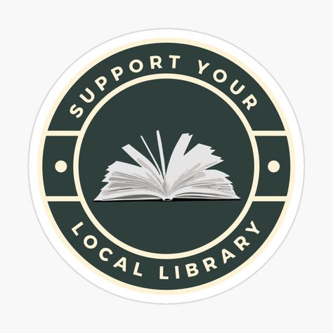 Get my art printed on awesome products. Support me at Redbubble #RBandME: https://www.redbubble.com/i/sticker/Support-Your-Local-Library-With-Logo-by-sadedream/154264281.EJUG5?asc=u Support Your Local Library, Logo Board, Library Logo, Library Reading, Kindle Stickers, Local Library, Library Ideas, Logo Sticker, Study Room