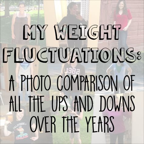 Weight Fluctuations: Comparison Photos of All My Gains and Losses Through the Years Weight Fluctuation, Training For A 10k, 170 Lbs, Primary Care Doctor, I Quit, Primary Care, Calorie Counting, I Can Do It, 10 Pounds