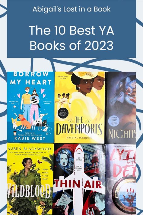 The 10 Best YA Books of 2023 I Abigail's Lost in a Book I Are you a YA fanatic like me? It's always hard to pick my favorites, but these are the books that I couldn't put down and left me thinking about them. I What to Read I Book List I Book Reviews Best Novels To Read In Your 20s, Best Ya Books Of All Time, Best Ya Books, Ya Books Romance, Most Anticipated Books Of 2024, Books Of 2023, Ya Lgbtq Books, Lgbtq Ya Books, Thinking About Them