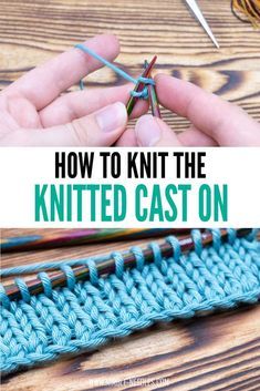 Different Knitting Cast Ons, Different Cable Knit Patterns, Cast On For Ribbing, How To Knit Different Stitches, How To Knit Easy, How To Add Stitches In Knitting, Decorative Cast On Knitting, Knitted Cast On, How To Cable Knit For Beginners