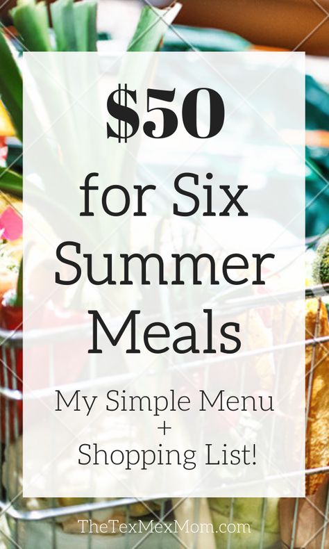 Easy Summer Meals on a Budget - The Tex-Mex Mom Quick Summer Meals, Family Meal Planning Healthy, Cheap Meal Plans, Meals On A Budget, Easy Summer Dinners, Budget Meal Planning, Summer Meal Planning, Healthy Summer Dinners, Dinner On A Budget