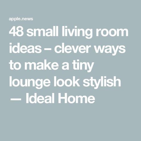 48 small living room ideas – clever ways to make a tiny lounge look stylish — Ideal Home Small Lounge Room Ideas, Small Lounge Ideas, Tiny Lounge, Tiny Living Space, Small Lounge, Lounge Looks, Small Living Room Ideas, Tiny Living, Lounge Room