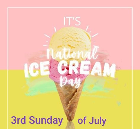 Happy Ice Cream Day, National Icecream Day, National Ice Cream Day, Ice Cream Day, National Days, National Day, Morning Quotes, Good Morning Quotes, Happy Mothers