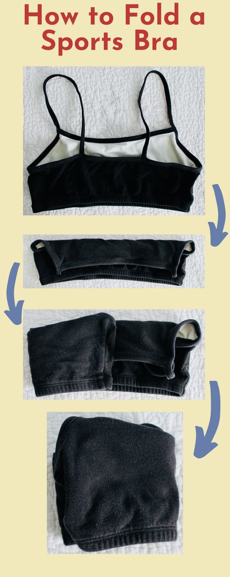 How to Fold Clothes to Save Space - Morgan's Farmhouse How To Fold Sports Bras To Save Space, How To Fold A Sports Bra To Save Space, How To Fold Sweats, Bra Folding Hacks, Folding Bras To Save Space, How To Fold Tank Tops To Save Space, Fold Sports Bras, Diy Bra Storage, Best Way To Fold Towels