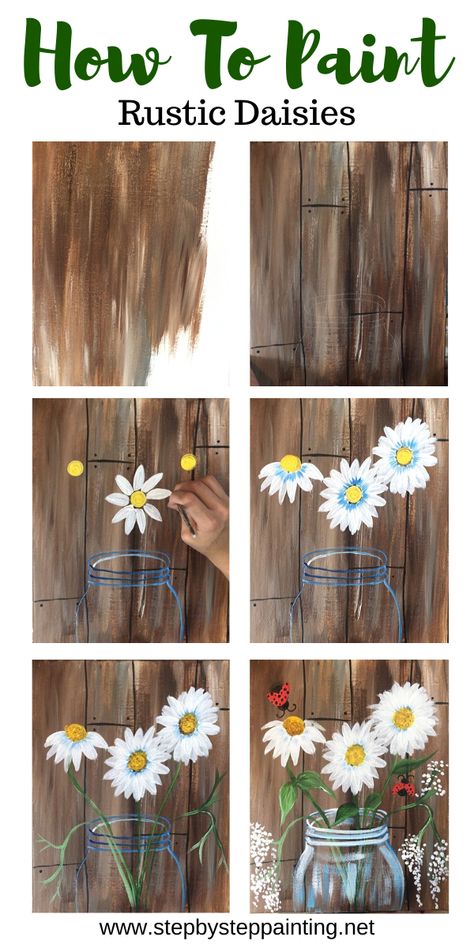 How To Make Canvas Look Like Wood, How To Paint Pictures, How To Paint Art, Rustic Painting Ideas On Canvas, Easy Sip And Paint Ideas Step By Step, Paint Daisies, Painting Daisies, Daisy Painting, Canvas Painting Tutorials