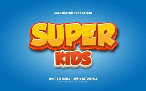 Editable text effect, super kids style i... | Premium Vector #Freepik #vector #kids #typography #font #text Kids Typography Design, Text Effect Illustrator, Kids Typography, Back To School Illustration, Candy Text, Party Font, Childrens Alphabet, School Illustration, Kids Doodles