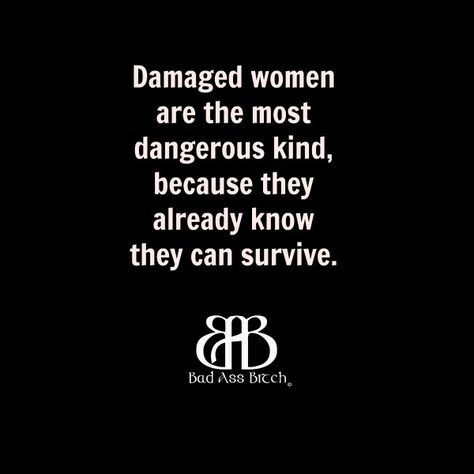 Damaged Women.. It's the ones that consciously make the decision to overcome and be survivors that are the most 'dangerous' because they know their own power. The Quiet Ones Are The Most Dangerous, Quotes About Hard Times, The Quiet Ones, Fearless Women, Strong Women Quotes, Strong Woman, Dangerous Woman, Time Quotes, Hard Time