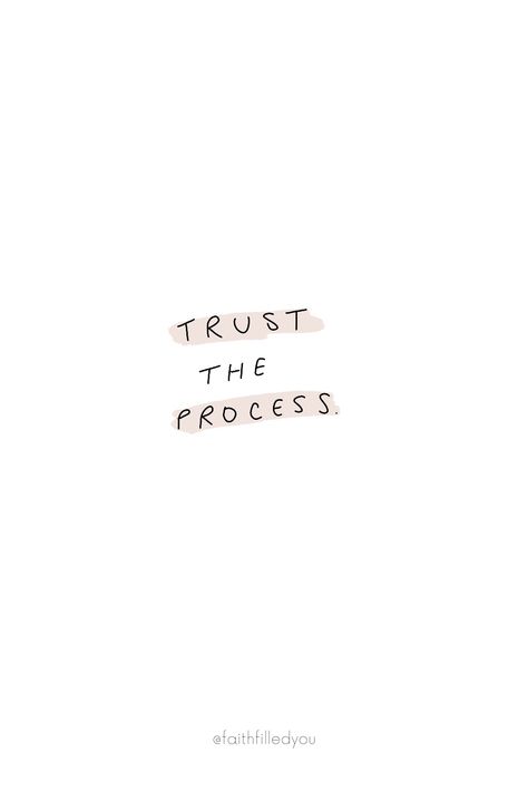 Trust the process. A quote to remind you to trust God and His plan. #faithquotes #quotestoliveby #trustGod #faithfilledyou Quotes About Process, In Art We Trust, Minimalistic Quote Wallpaper, The Process Quotes, Quotes About Trusting The Process, Trust The Process Quotes Wallpaper, God Has A Plan For You, Trust The Process Wallpaper, Trust Aesthetic