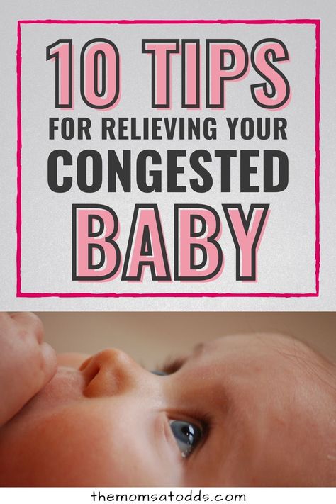 Here at 10 tips to help relieve your congeted infant naturally. It's awful to watch your baby feel bad with a cold. Help them clear that stuffy nose with these quick and easy tips that every mom should know. Newborn Congestion Relief, Rsv Remedies Baby Infants, Infant Congestion Relief, Baby Congestion Remedies, Sick Baby Remedies, Congested Baby, Baby Cold Remedies, Baby Stuffy Nose, Baby Nook