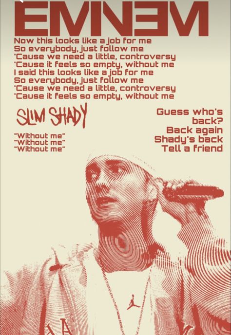 Without Me Eminem, Eminem Poster, Eminem Photos, Slim Shady, Without Me, Eminem, We Need, Hip Hop, Feelings