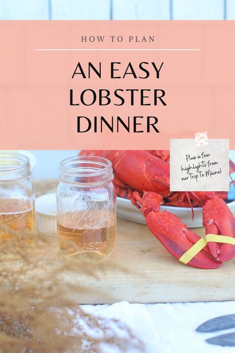 A few Highlights from our family trip to Maine and how to plan the easiest end of summer lobster dinner party! | @glitterinclexi | GLITTERINC.COM Lobster Dinner Party, House On The Coast, Steamed Lobster, Lobster Boil, Trip To Maine, Easy Dinner Recipe Ideas, Best Lobster Roll, Lobster Dinner, Fresh Lobster