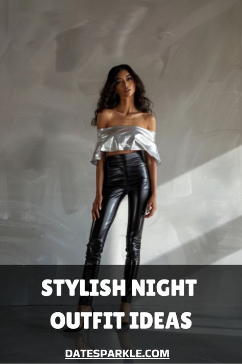 Woman in an off-shoulder top and leather pants, with text "Stylish Night Outfit Ideas" and "DateSparkle.com". Night Out Outfits For Women, Trendy Night Out Outfits, Sleek Dresses, Outfits With Pants, Cocktail Outfits, Black Halter Jumpsuit, Classy Dinner, Night Out Outfit Ideas, Classy Edgy