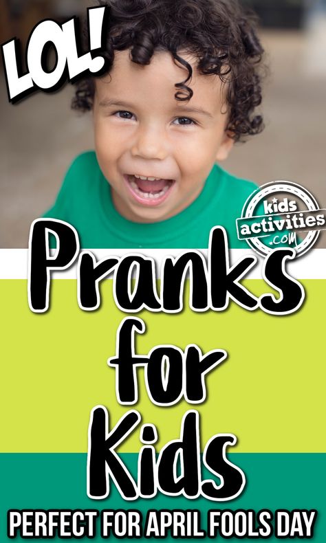 LOL Pranks for kids perfect for April Fools Day - child laughing Easy Pranks For Kids, Silly Pranks, Pranks For Parents, Easy Pranks, Best April Fools, Best Pranks, Pranks For Kids, Kid Surprise, Fun Things For Kids