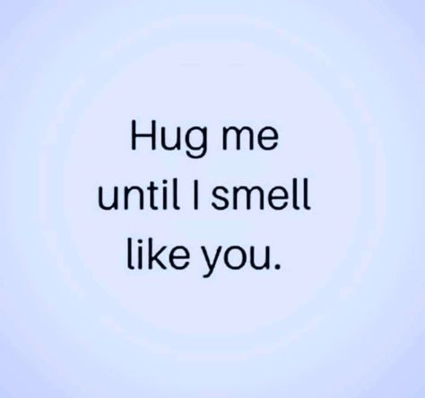 Hug Me Until I Smell Like You, Bean Quote, Jelly Bean, Hug Me, Late Night, The North Face Logo, Best Quotes, Retail Logos, Jelly