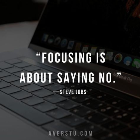 Focusing is about saying no. | Steve Jobs Quotes Steve Job Quotes, Jobs Quotes, Sin Quotes, Your Time Is Limited, Motivational Quotes In English, 5am Club, Dropping Out Of College, Steve Jobs Quotes, Focus Quotes