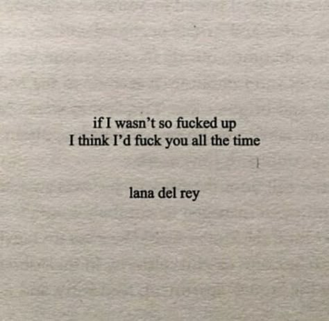 Lana Quotes, Lana Del Rey Quotes, Ldr Quotes, Love Yourself Lyrics, Lana Del Rey Lyrics, Lyrics Aesthetic, I Love U, S Quote, Love U