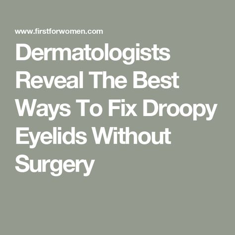 Dermatologists Reveal The Best Ways To Fix Droopy Eyelids Without Surgery Fix Droopy Eyelids, Eye Tricks, Droopy Eyelids, Droopy Eyes, Brightening Eye Cream, Eye Exercises, Eye Creams, Facial Exercises, Makeup Tricks