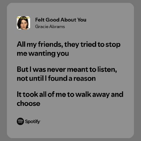 Felt Good About You - song and lyrics by Gracie Abrams | Spotify Felt Good About You Gracie Abrams, Gracie Abrams Song Lyrics, Gracie Abrams Spotify, Gracie Abrams Lyrics, Deep Lyrics, Relatable Lyrics, Spotify Lyrics, Gracie Abrams, Stray Dogs