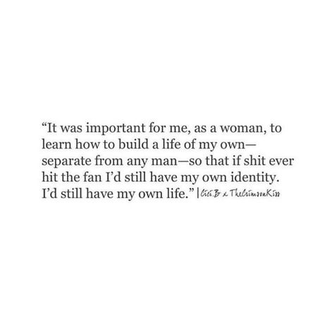 We each need to know we can be our own, but together with a strong woman is better! Teach Your Daughters To Be Independent, Strong Women Quotes Relationships, Never Rely On A Man Quotes, Stubborn Woman Quotes, Being A Woman Is Hard Quotes, Being Independent In A Relationship, The Woman I Want To Be, How To Be Independent In A Relationship, Boss Up Quotes Strong Women