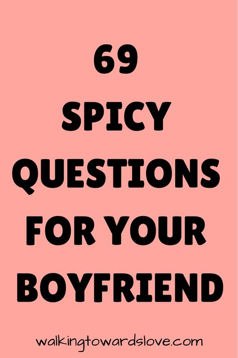 Exploring intimate topics with your boyfriend can deepen your connection and spice up your relationship. Asking dirty questions can be a fun way to discover each other’s fantasies and desires, keeping the spark alive. This list of 69 very dirty questions is designed to add excitement and passion to your conversations. Flirty and Teasing Questions Relationship Questions Spicy, New Boyfriend Questions, Questions For Him Flirty, 20 Questions Spicy, Most Likely To Questions Spicy, Dirty Questions To Ask Your Boyfriend List, Best Questions To Ask Your Boyfriend, Fun Games With Boyfriend, Questions To Spice Up A Relationship