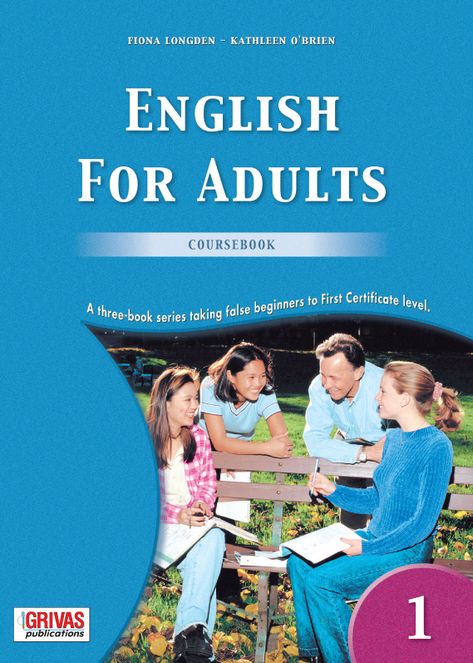 Grivas Publications | English for Adults 1, 2, 3 English For Adults Beginners, English Books For Beginners, Teaching English To Adults, Language Functions, English Learning Books, Learning Books, English For Beginners, Grammar Book, Conversational English