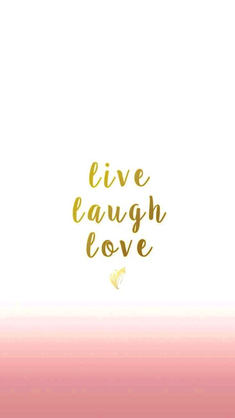 Live Love Laugh Wallpaper, Live Laugh Love Wallpapers, Live Love Laugh Quotes, Live Laugh Love Quotes, Super Wallpaper, Wallpaper Love, Wallpaper Iphonewallpaper, Quotes Wallpapers, Phone Wallpaper Quotes