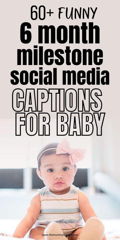 Celebrate your baby turning six months with these hilariously funny captions for your social media posts. 6 Month Old Milestones, Milestones Quotes, Six Month Baby, Mark Baby, 6 Month Milestones, 6 Month Pictures, Baby Captions, Monthly Baby Pictures, Cute Captions